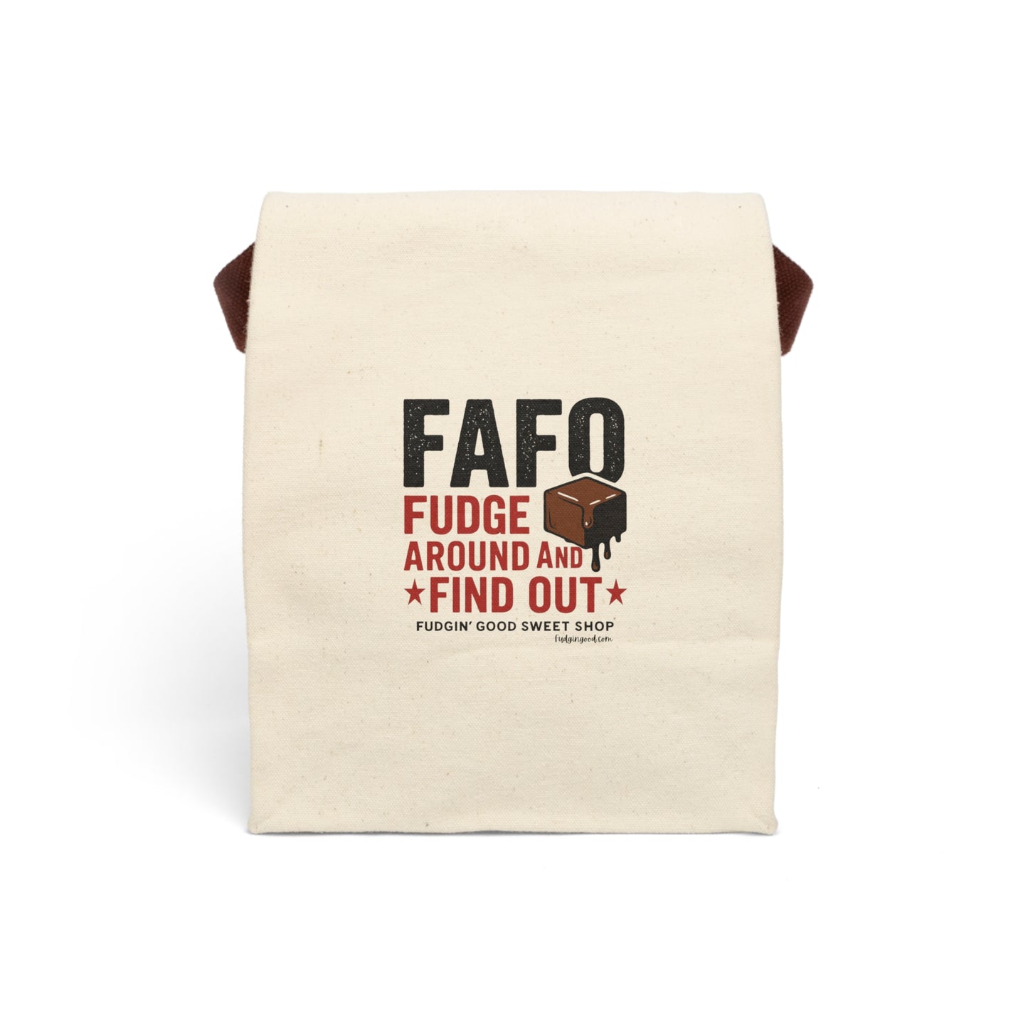 Fudge Around and Find Out – Canvas Lunch Bag